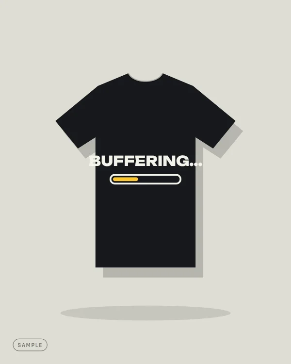 Black oversized T-shirt reading "BUFFERING..." above a loading bar (sample artwork)